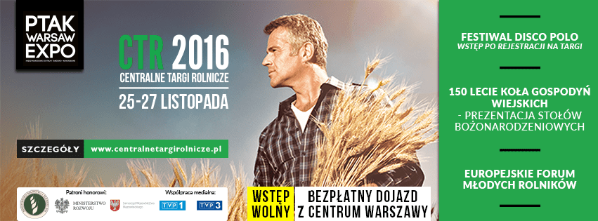 Zaproszenie na Centralne Targi Rolnicze CTR 2016 w dniach 25-27.11.2016 r.